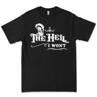 Black the hell i won't cowgirl western Premium Tee - linhVisuals
