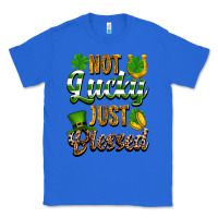 True Royal St. Patrick's Not lucky just blessed Classic Tee - OliviaCreatesArt
