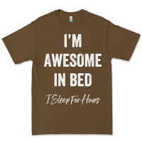 Cacao i'm awesome in bed i can sleep for hours t shirt Premium Tee - linhVisuals