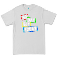 Dove Grey no day but today Premium Tee - linhVisuals