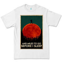 White hiking and miles to go before i sleep Premium Tee - linhVisuals