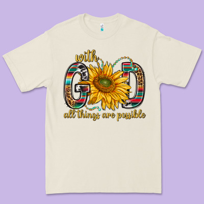 With God All Things Are Possible With Sunflower Bbs Premium Tee Designed By Bundleandbundleshop