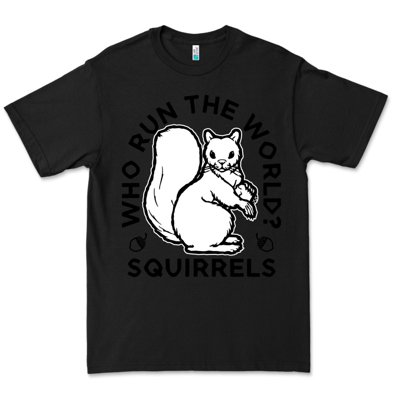 Who Run The World Squirrels Premium Tee by linhVisuals | Teevron
