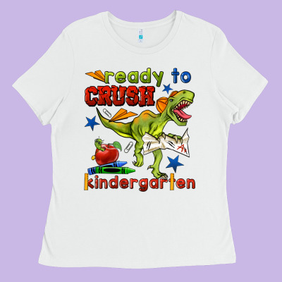 Ready To Crush Kindergarten Ladies Tee Designed By Bundleandbundleshop