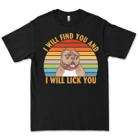 Black i will find you and i will lick you t  shirt i will find you and i wil Premium Tee - linhVisuals