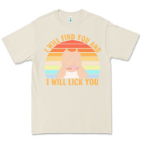 Bone i will find you and i will lick you t  shirt i will find you and i wil Premium Tee - linhVisuals