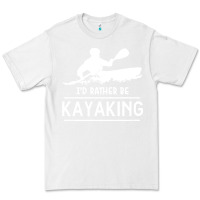 White kayaking t  shirt i' d rather be at the lake kayaking t  shirt Premium Tee - linhVisuals