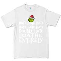 White Loathe Entirely Grinch For Light Hate hate hate happy christmas Premium Tee - linhVisuals