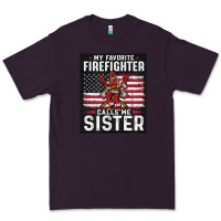My Favorite Firefighter Calls Me Sister. Premium Tee | Teevron