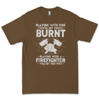 Cacao playing with fire will get you burnt fireman firefighter fun Premium Tee - linhVisuals