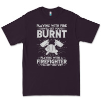 Plum playing with fire will get you burnt fireman firefighter fun Premium Tee - linhVisuals