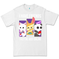 White i have friends they are just online Premium Tee - linhVisuals