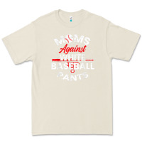 Bone moms against white baseball pants sport lover mothers day Premium Tee - linhVisuals