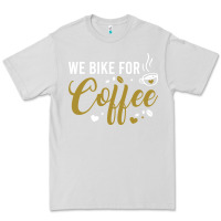 Dove Grey we bike for coffee t shirt Premium Tee - linhVisuals