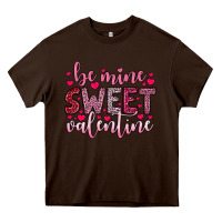 Chocolate Brown be mine sweet valentine Heavy Core Tee - OliviaCreatesArt