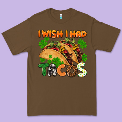 I Wish I Had Tacos St. Patrick's Day Premium Tee Designed By Fadigitalartstudio