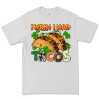 Dove Grey I wish i had tacos St. Patrick's day Premium Tee - FaDigitalArtStudio