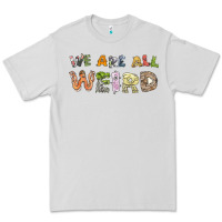 Dove Grey we are all weird Premium Tee - linhVisuals