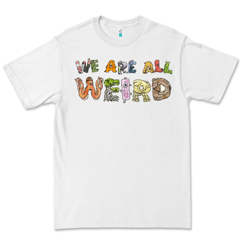 We Are All Weird Premium Tee by linhVisuals | Teevron