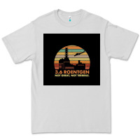 3.6 Roentgen Not Terrible Premium Tee | Teevron