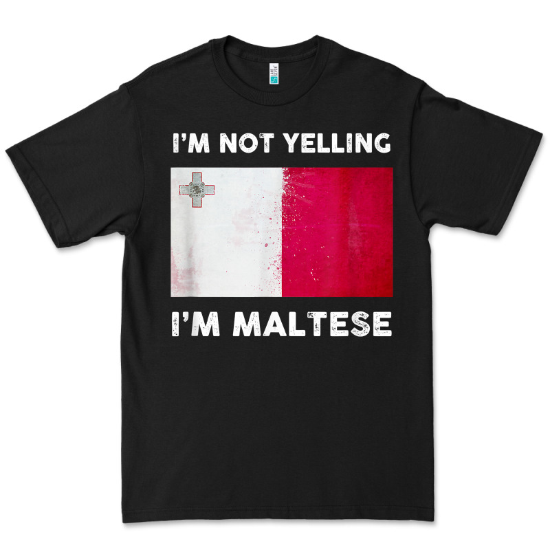 I'm Not Yelling I'm Maltese Shirt  Malta Flag T Shirt Premium Tee by linhVisuals | Teevron
