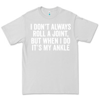 Dove Grey i dont always roll a joint but when i do Premium Tee - linhVisuals