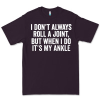 Plum i dont always roll a joint but when i do Premium Tee - linhVisuals