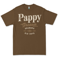 Cacao Mens Pappy Because Grandpa Is For Old Guys Funny Premium Tee - linhVisuals