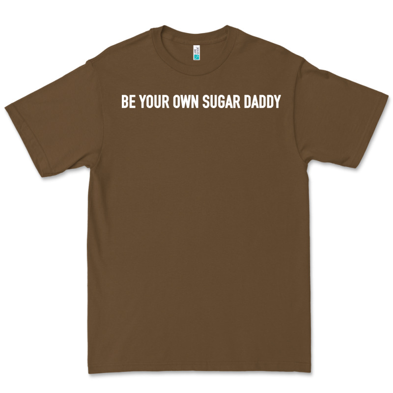 Be Your Own Sugar Daddy [tb] Premium Tee by linhVisuals | Teevron