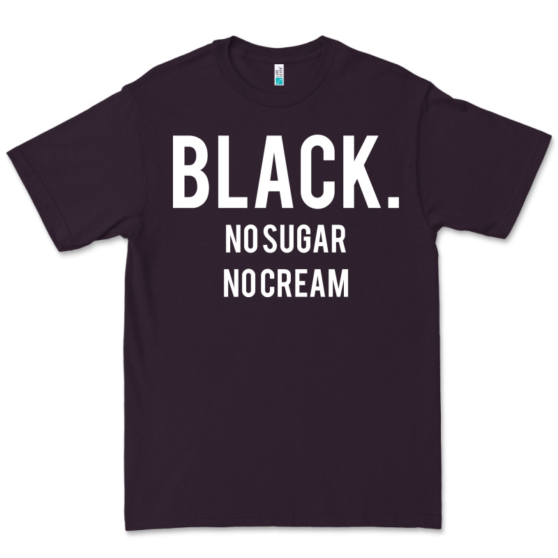 Black No Sugar No Cream 02 [tb] Premium Tee by linhVisuals | Teevron