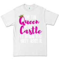 White i’m the queen of the castle get down you dirty rascal t shirt Premium Tee - linhVisuals