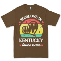 Cacao someone in kentucky loves me t  shirt someone in kentucky loves me fun Premium Tee - linhVisuals