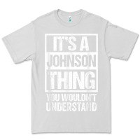 Dove Grey it's a johnson thing   you wouldn't understand   family name t shirt Premium Tee - linhVisuals