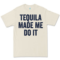 Womens Tequila Made Me Do It Tank Tops For Women Summer Drinking Tank Premium Tee | Teevron