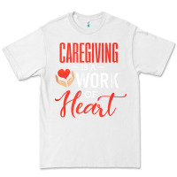 White caregiving is a work of heart caregiver gifts for men, women t shirt Premium Tee - linhVisuals