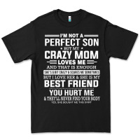 Black i'm not a perfect son but my crazy mom loves me mother's day t shirt Premium Tee - linhVisuals