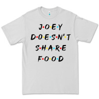 Dove Grey funny joey doesn't share food how you doin quoted friends t shirt Premium Tee - linhVisuals