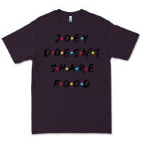 Plum funny joey doesn't share food how you doin quoted friends t shirt Premium Tee - linhVisuals