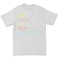 Dove Grey do i look like i fly economy   funny vintage retro premium t shirt Premium Tee - linhVisuals