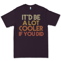Plum it'd be a lot cooler if you did premium t shirt Premium Tee - linhVisuals