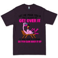 Plum let me pour you a tall glass of get over it flamingo t shirt Premium Tee - linhVisuals