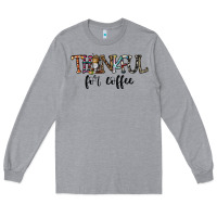 Heather Grey thankful for coffee Long Sleeve Tee - CowhideDigitalArt