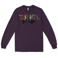 Plum thankful for coffee Long Sleeve Tee - CowhideDigitalArt