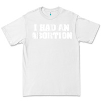 White i had an abortion shirt pro choice Premium Tee - linhVisuals