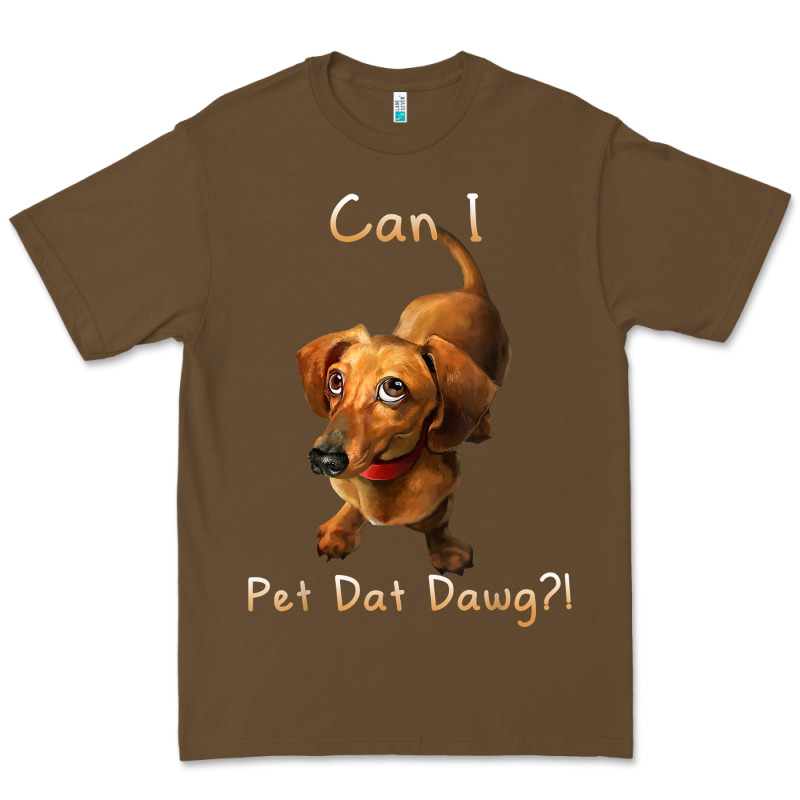 Can I Pet Dat Dawg Funny Dog Dachshund Lover Doxie Gift T Shirt Premium Tee by linhVisuals | Teevron