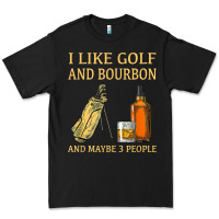 Black i like golf and bourbon and maybe 3 people t shirt Premium Tee - linhVisuals