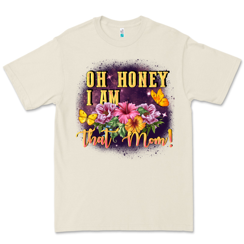 Oh Honey I Am That Mom Premium Tee by FaDigitalArtStudio | Teevron