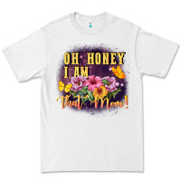 White Oh honey i am that mom Premium Tee - FaDigitalArtStudio