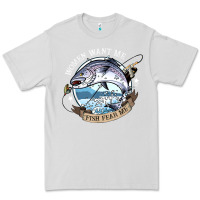 Dove Grey funny women want me, fish fishing fear t shirt Premium Tee - linhVisuals