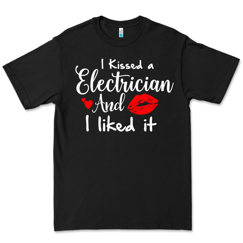 I Kissed An Electrician And I Liked It For Girlfriend Wife Pullover Ho Premium Tee by linhVisuals | Teevron